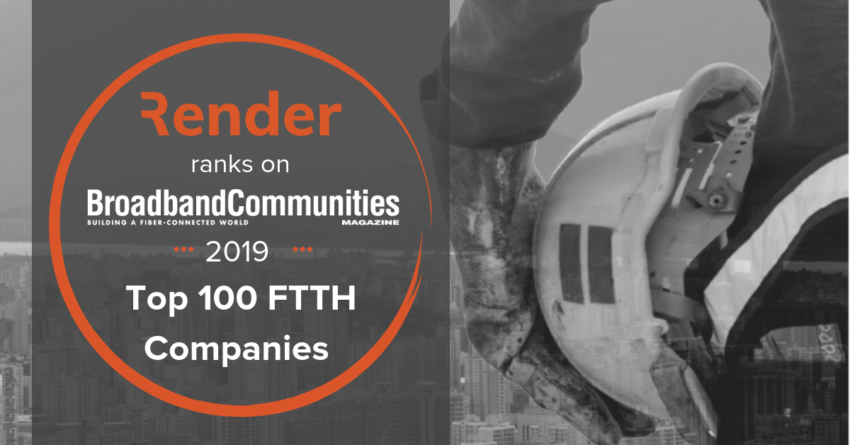 Render Networks ranks in BBC’s coveted Top 100 FTTH companies of 2019