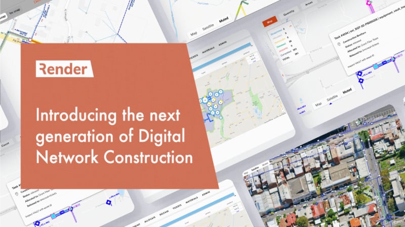 Introducing the next generation of Digital Network Construction